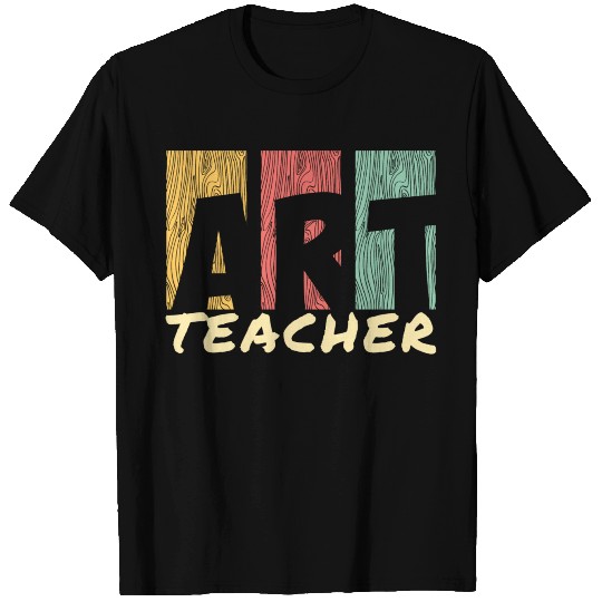 Art Teaching I Art Teacher T Shirts