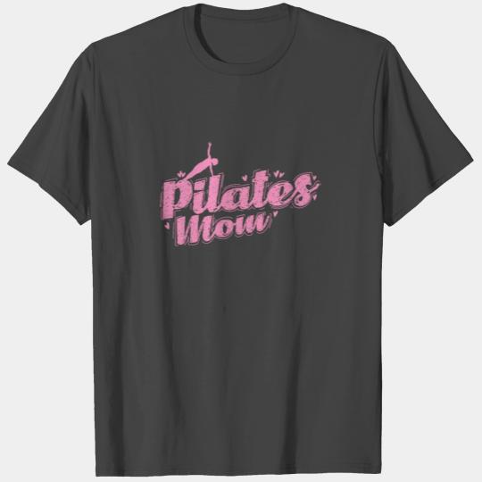 Pilates Mom Sport Powerhouse Fitness T Shirts