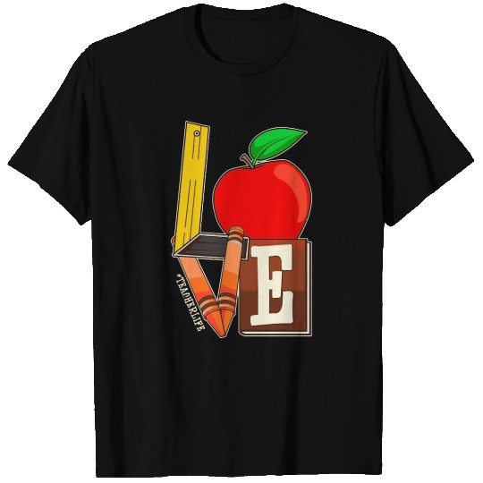 LOVE Teacher Appreciation Teacher Life Apple T Shirts