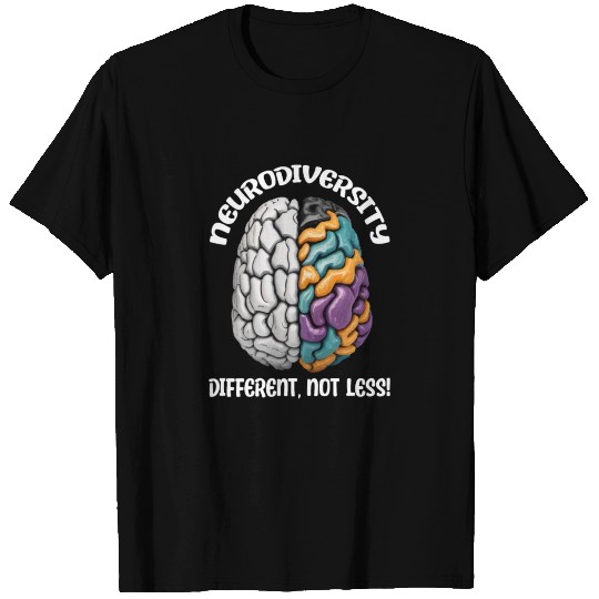 "Different, Not Less" Neurodiversity T Shirts