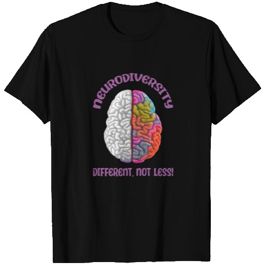 "Different, Not Less" Neurodiversity T Shirts