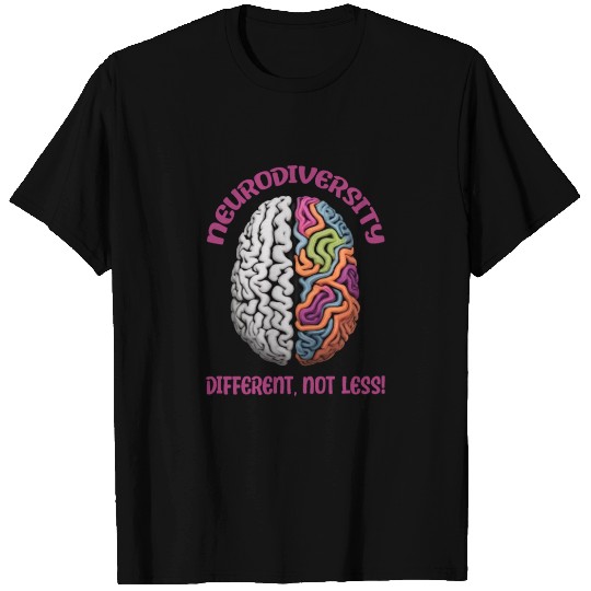 "Different, Not Less" Neurodiversity T Shirts