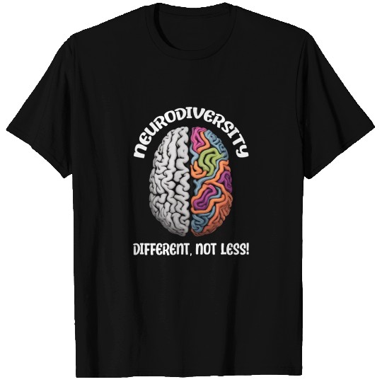 "Different, Not Less" Neurodiversity T Shirts