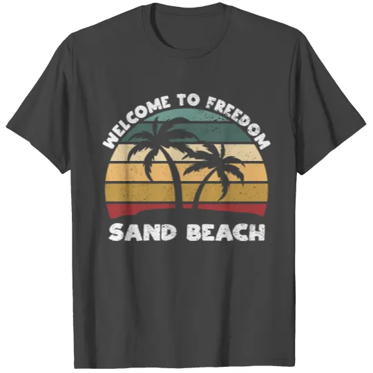 Sand Beach Welcome to Summer Maine Tropical T Shirts