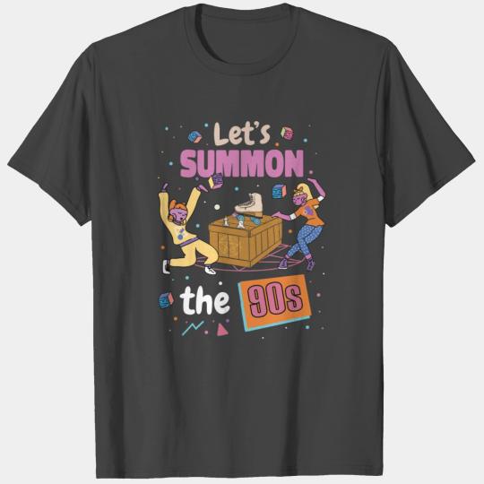 Let s Summon The 90s Funny Retro 1990s Music T Shirts