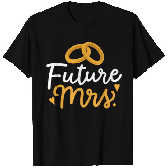 Future Mrs Bridal Party Wedding T Shirts