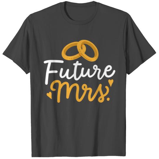 Future Mrs Bridal Party Wedding T Shirts