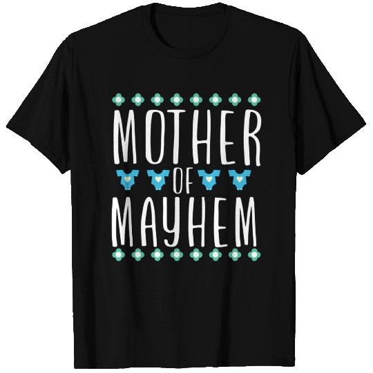 Mother of Mayhem T Shirts