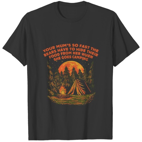 Your Mums So Fast Camping Mom Camper Mommy Funny K T Shirts
