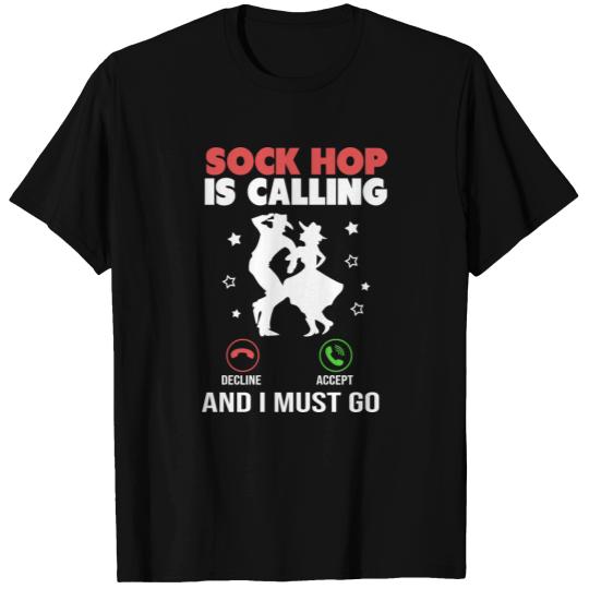 Funny Rockabilly Dance Quote 1950s Sock Hop T Shirts