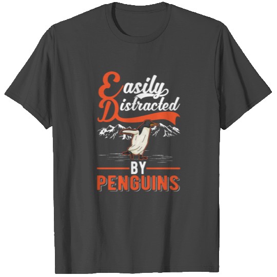 Easily Distracted By Penguins Penguin T Shirts