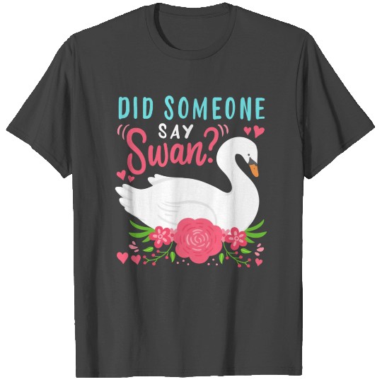 Swans Waterbird Waterfowl T Shirts