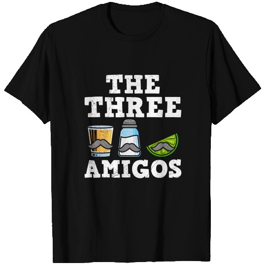 The Three Amigos Tequila Mexican Drink Mexico T Shirts