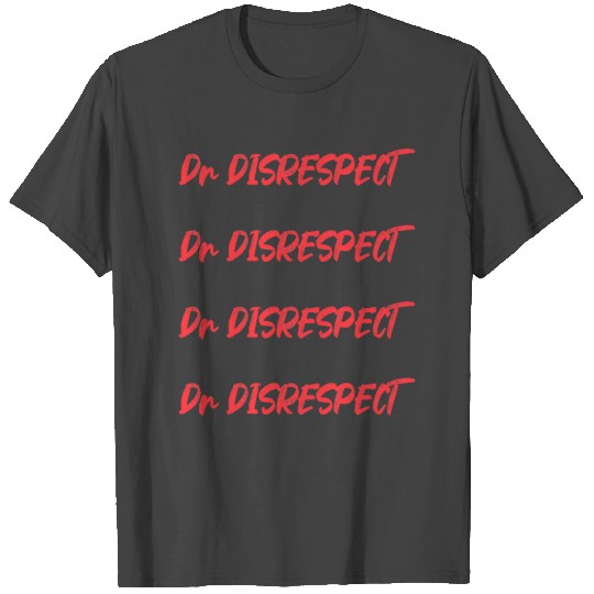 Dr Disrespect Signature T Shirts