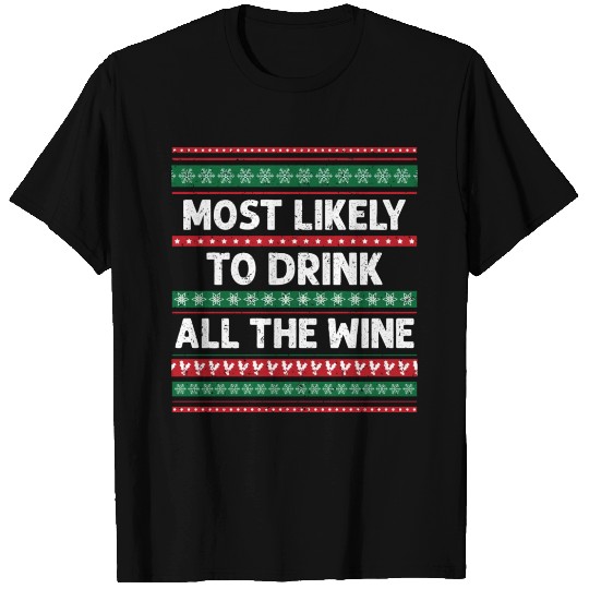 Most Likely To Drink All The Wine Family Matching T Shirts