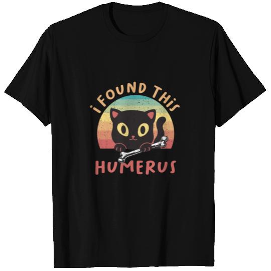 Black Cat I Found This Humerus Cat Joke T Shirts