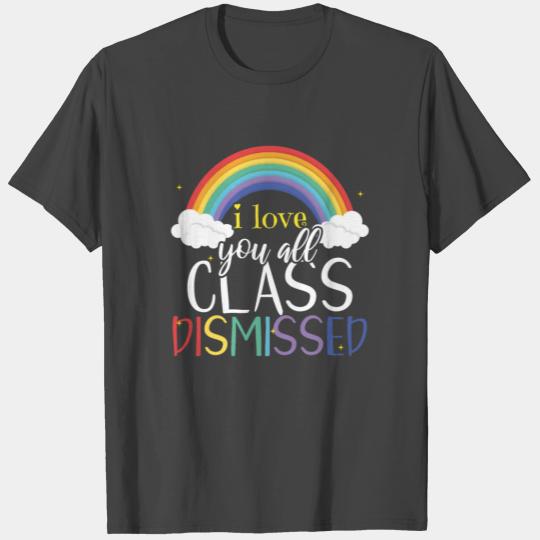Bye School Happy Last Class Dismissed Love Teacher T Shirts