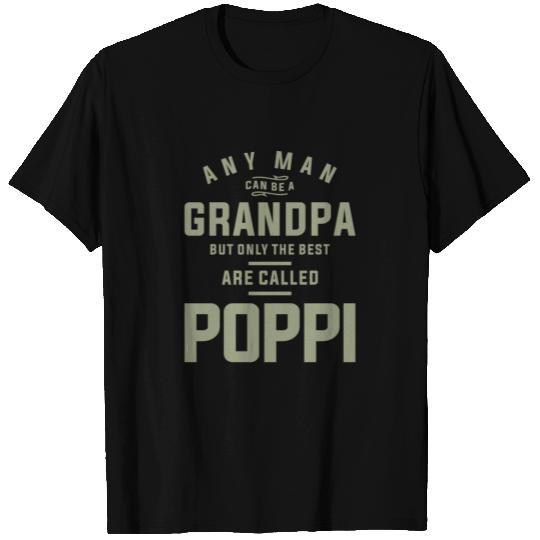 Poppi - A Title Earned, Not Given - Father's Day T Shirts