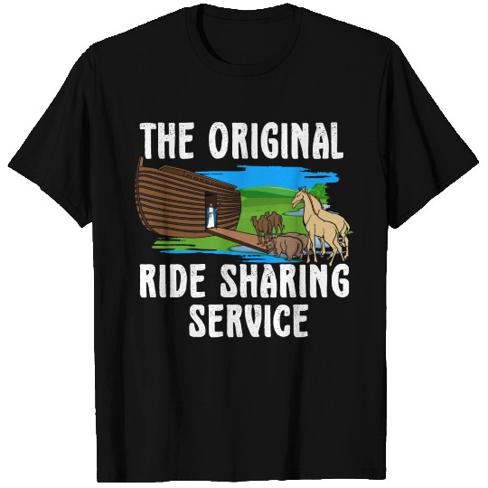 Original Ride sharing Noah On His Ark Funny T Shirts