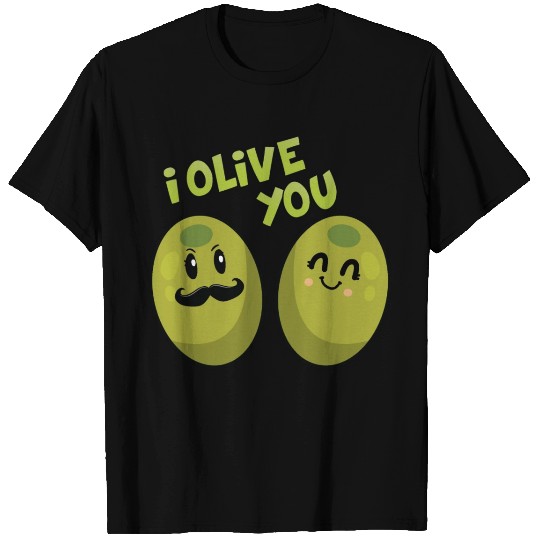 Green olives valentine olive you T Shirts