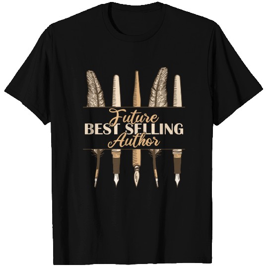 Future Best Selling Author T Shirts