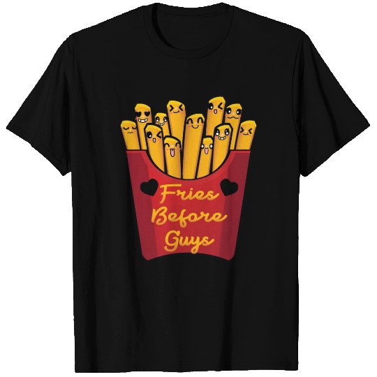 Funny french fries before guys T Shirts