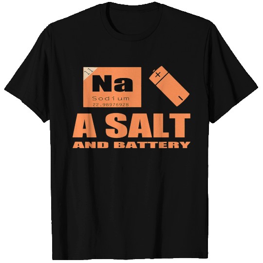 Salt Battery Chemist Science Geek Funny Sayings Pu T Shirts