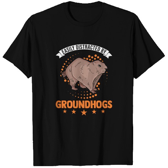 Easily Distracted By Groundhogs Marmot Groundhog T Shirts