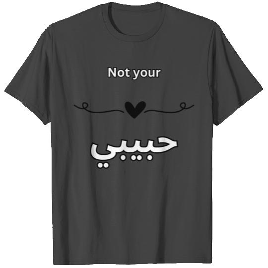 Not your habibi trendy T Shirts T Shirts
