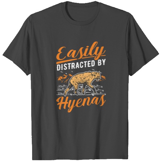 Easily Distracted By Hyenas Aardwolf Hyena T Shirts