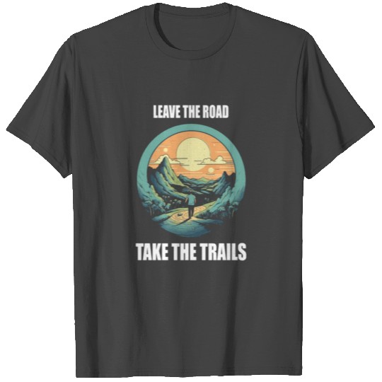 Hiking T Shirts With Matching Saying, Perfect Gift