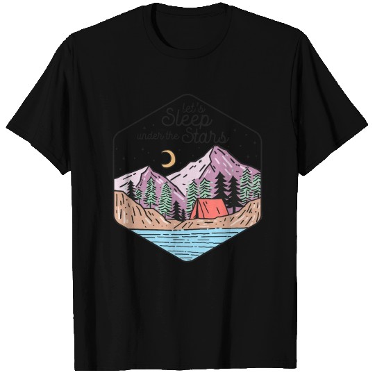 Let's Sleep Under The Stars T Shirts