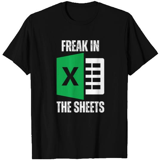 Freak In The Sheets Spreadsheet Funny Excel Sheet T Shirts