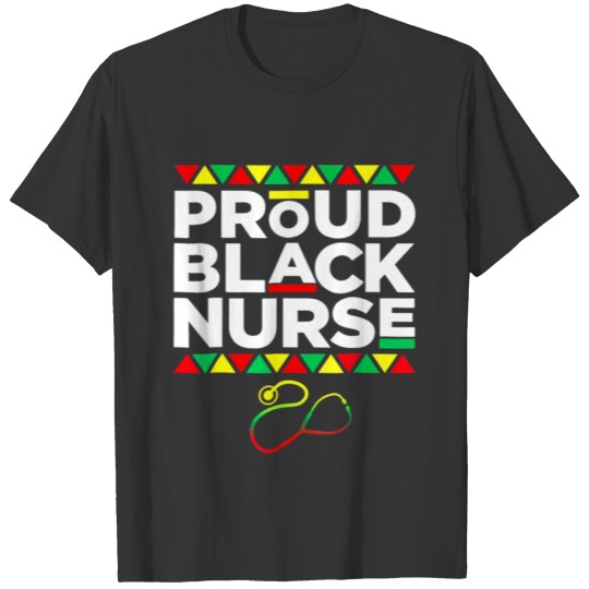 Dope Proud Black Nurse Black History Month Nurse T Shirts