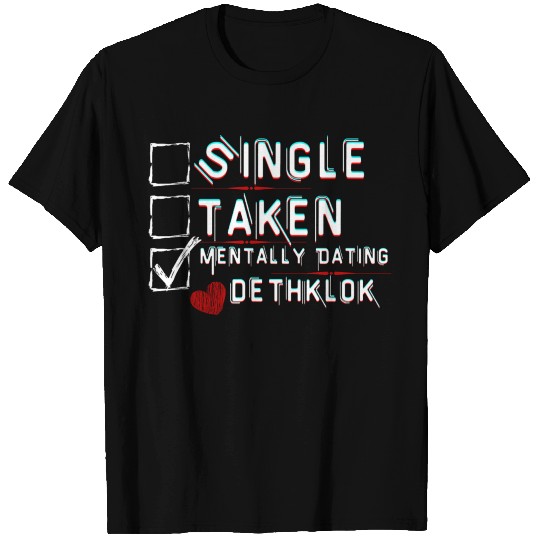 Mentally Dating Dethklok T Shirts