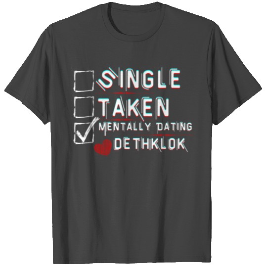Mentally Dating Dethklok T Shirts