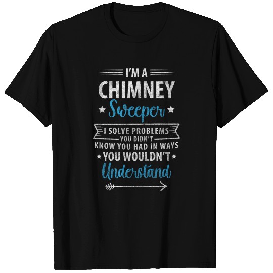 Chimney Sweep House Fireplace Sweep T Shirts