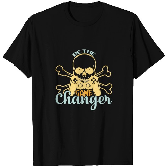 Be the game changer T Shirts