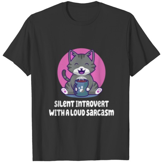 Silent Introvert wIth Sarcasm Funny Nerd Humor Wei T Shirts