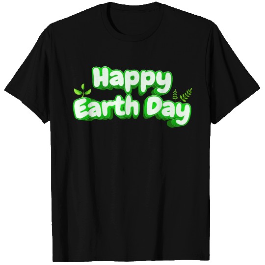 Happy Earth Day design . T Shirts
