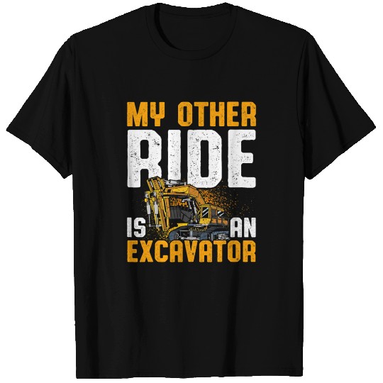 Excavator Operator For Excavator Driver Backhoe T Shirts