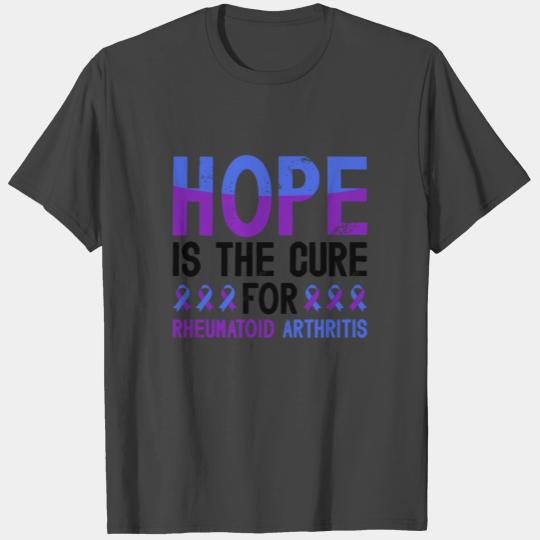 Hope Is The Cure For Rheumatoid Arthritis T Shirts