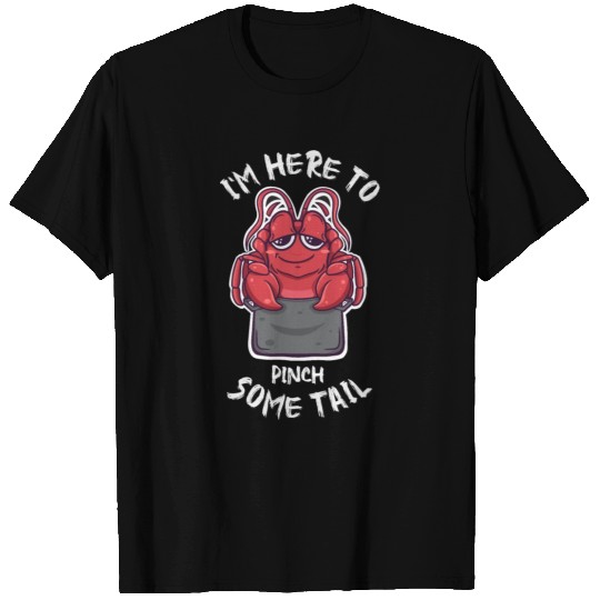 Funny I'm Here To Pinch Some Tail Kawaii Cajun T Shirts