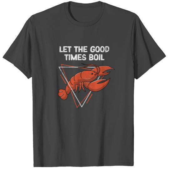 Funny Cajun Crawfish Boil Love Crayfish Seafood T Shirts