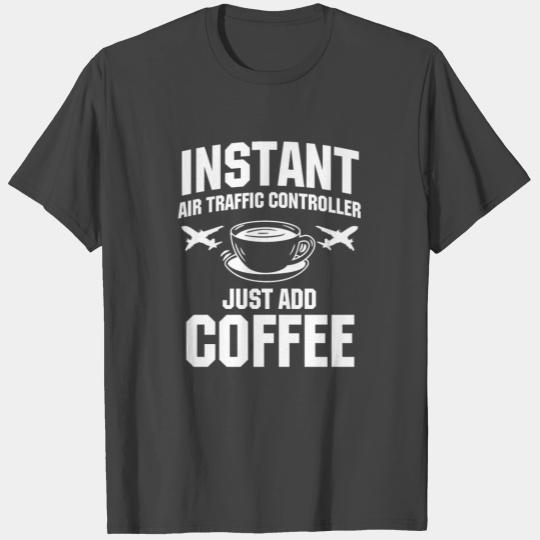 Funny Air Traffic Controller And Coffee Lover T Shirts