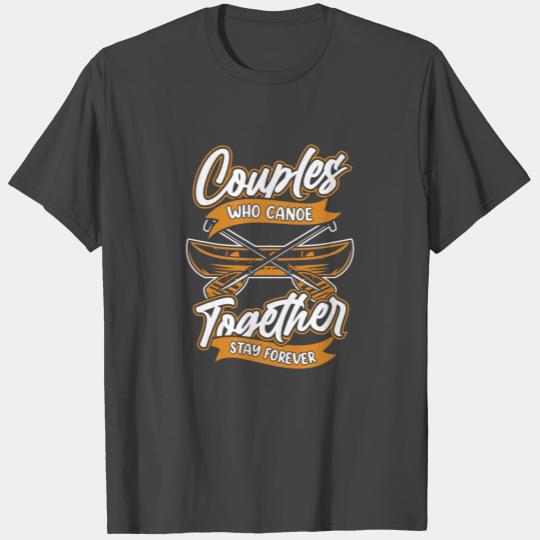 Canoe Canoeing Canoeist Couple T Shirts