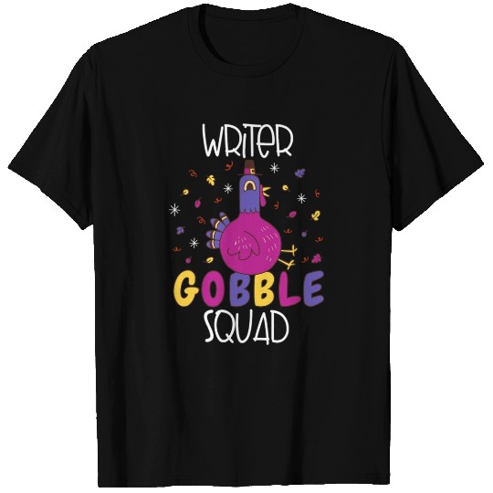 WRITER Squad Gobble Funny Thanksgiving Turkey Day T Shirts