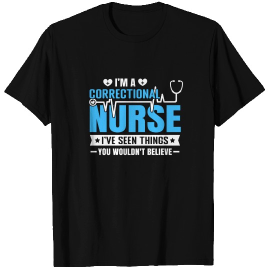 Funny Correctional Nurse T Shirts Corrections Nursing R