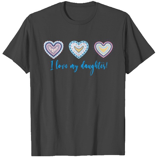 I Love My Daughter Modern Boho Style T Shirts