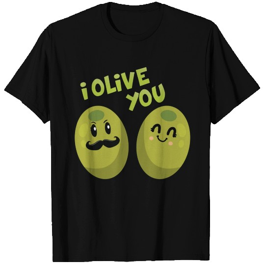 Green Olives Valentine Olive You T Shirts